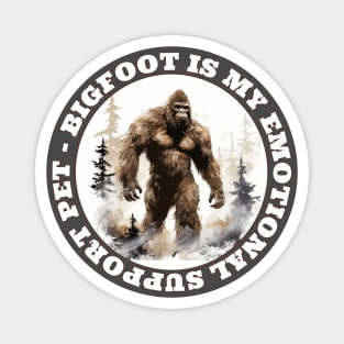 Bigfoot Is My Emotional Support Pet Sasquatch Lover Magnet